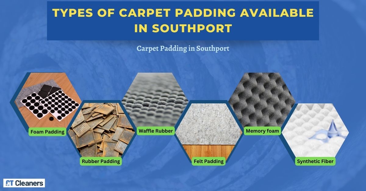 Types of Carpet Padding Available in Southport