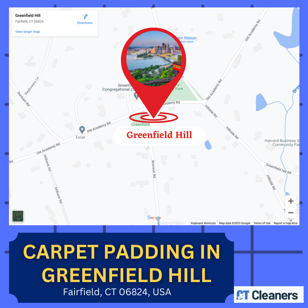 CARPET PADDING IN GREENFIELD HILL