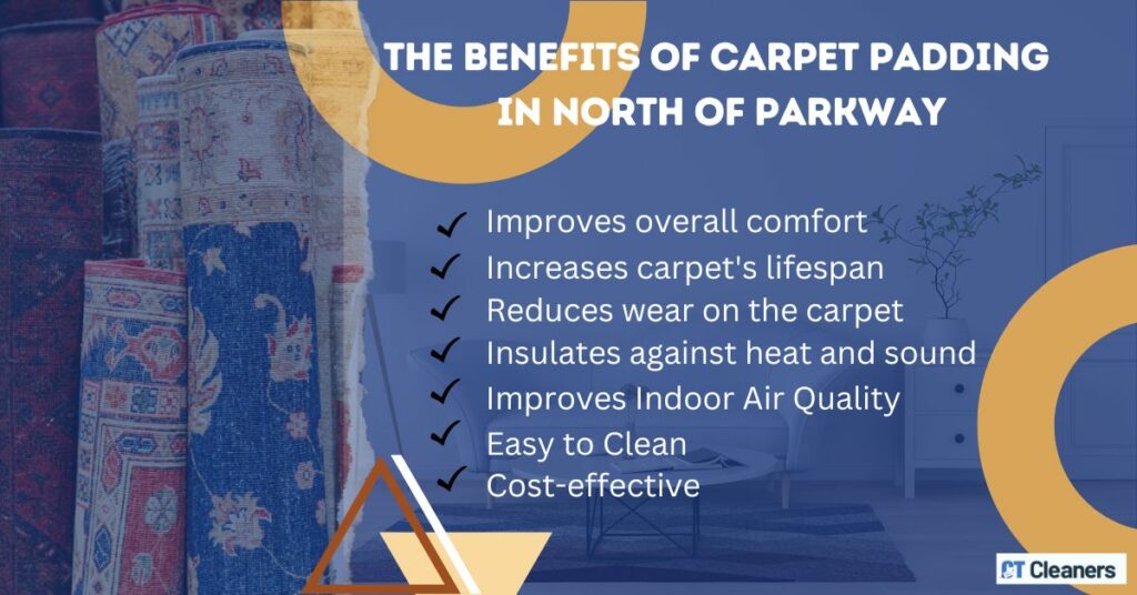 The Benefits of Carpet padding in North of Parkway