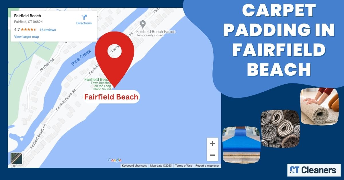 Carpet Padding in Fairfield Beach