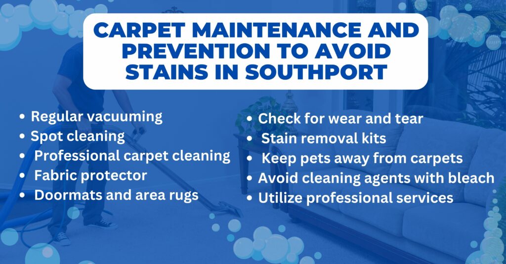 Carpet Maintenance and Prevention to Avoid Stains in Southport